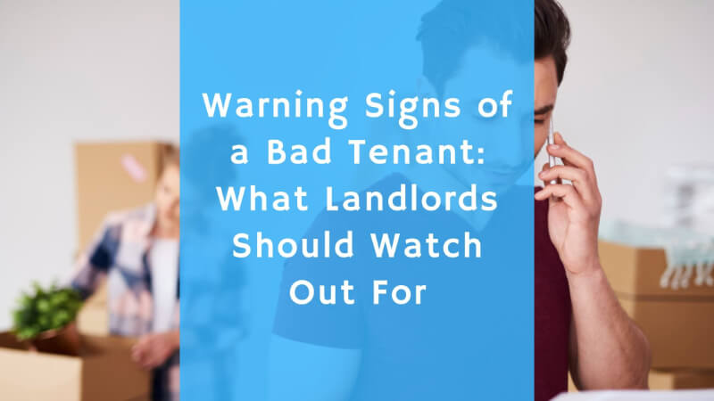 signs of a bad tenant