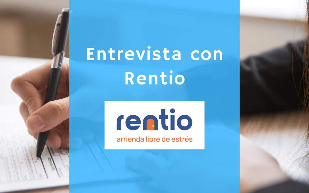 Proptech in Latin America, entrevista a rentio