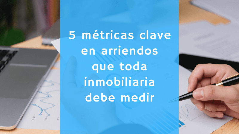 métricas clave en arriendos