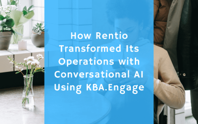 How Rentio Transformed Its Operations with Conversational AI Using KBA.Engage