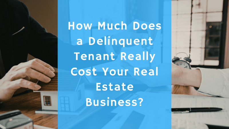 cost of a delinquent tenant, delinquent tenant